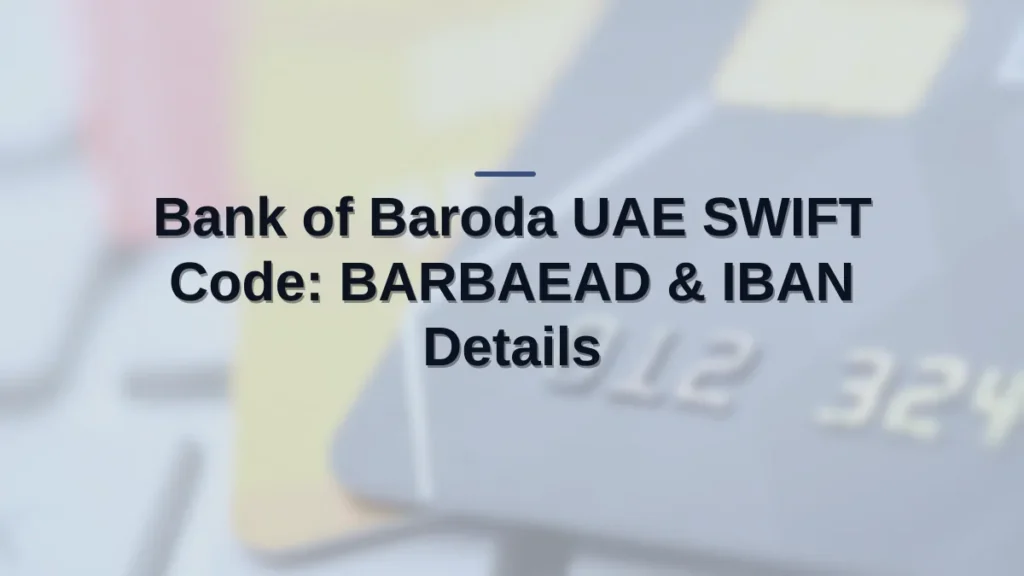 Bank of Baroda UAE SWIFT code