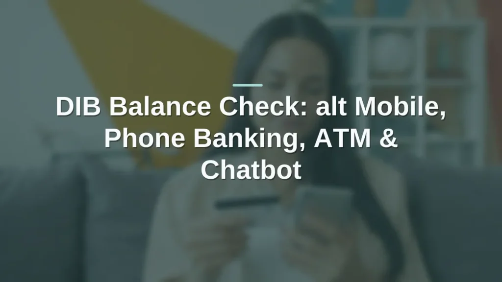 DIB balance check
