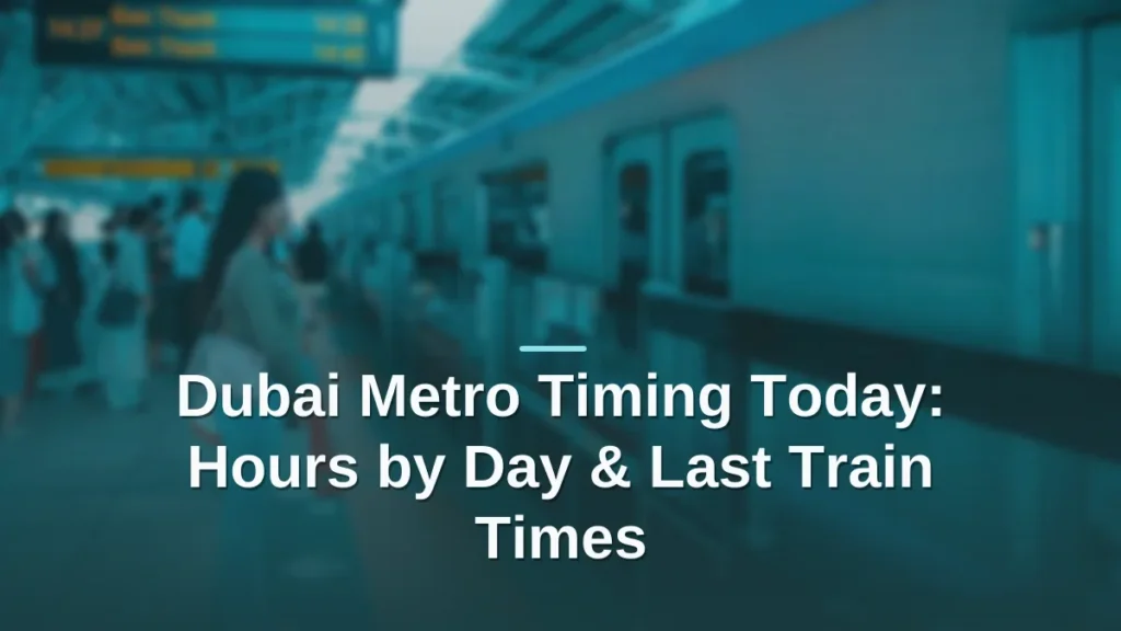 dubai metro timing today
