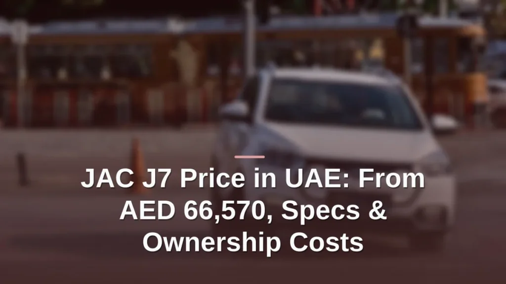 jac j7 price in uae