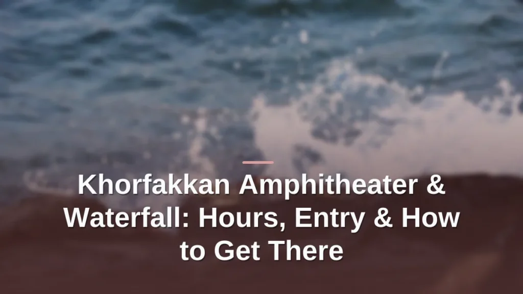 Khorfakkan amphitheater and waterfall