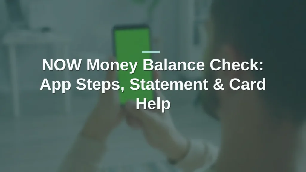 NOW Money balance check
