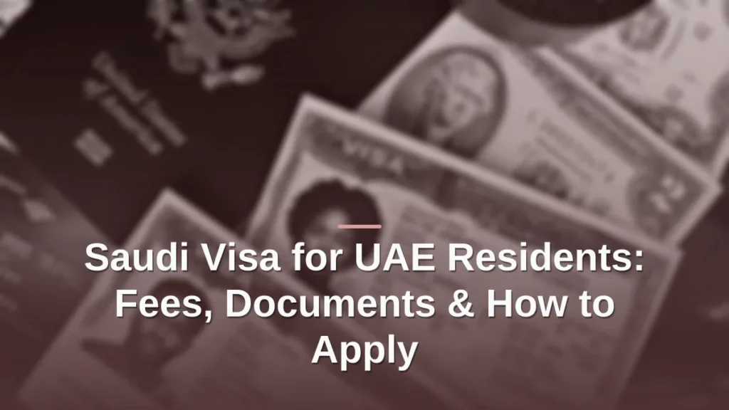 saudi visa for uae residents